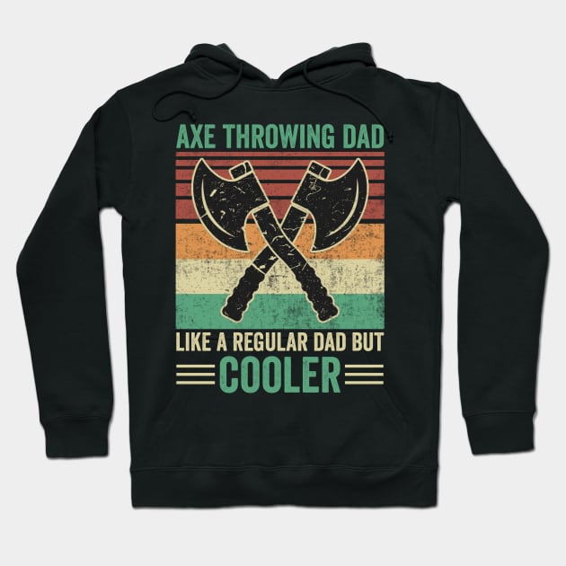 Axe Throwing Dad Funny Axe Thrower Hoodie by Visual Vibes